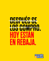 Después se los compro. Hoy están en rebaja.