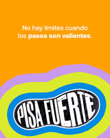 Campaña Pisa Fuerte de Coqueta y Audaz. No hay límites cuando los pasos son valientes.